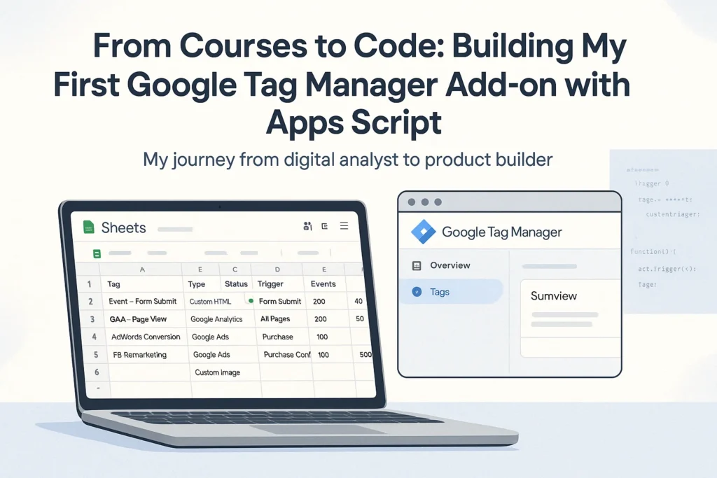 Illustration of a Google Tag Manager add-on project showing a Google Sheet with GTM tag data and GTM UI open in browser tabs